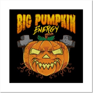 Big Pumpkin Energy Halloween Posters and Art